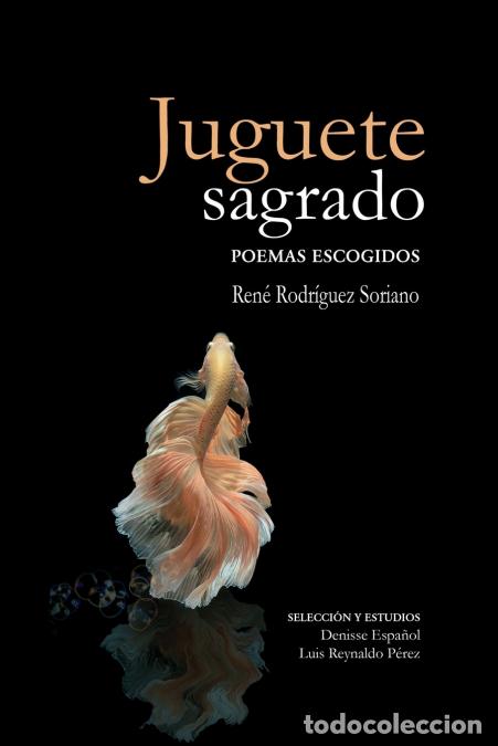 books: Juguete sagrado - Ren&eacute; Rodr&iacute;guez Soriano