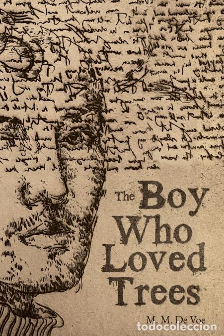 B&uuml;cher: The Boy Who Loved Trees - M. M. De Voe