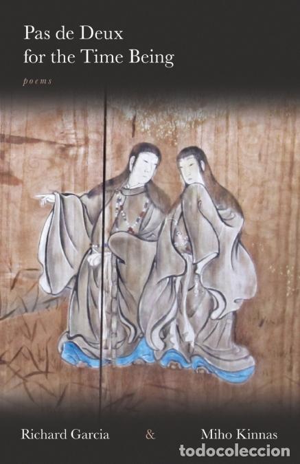 B&uuml;cher: Pas de Deux for the Time Being - Richard Garcia,Miho Kinnas