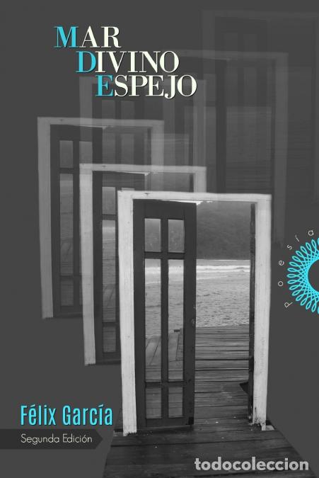B&uuml;cher: Mar divino espejo - F&eacute;lix Garc&iacute;a