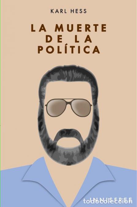 Livros: La muerte de la pol&iacute;tica - KARL HESS