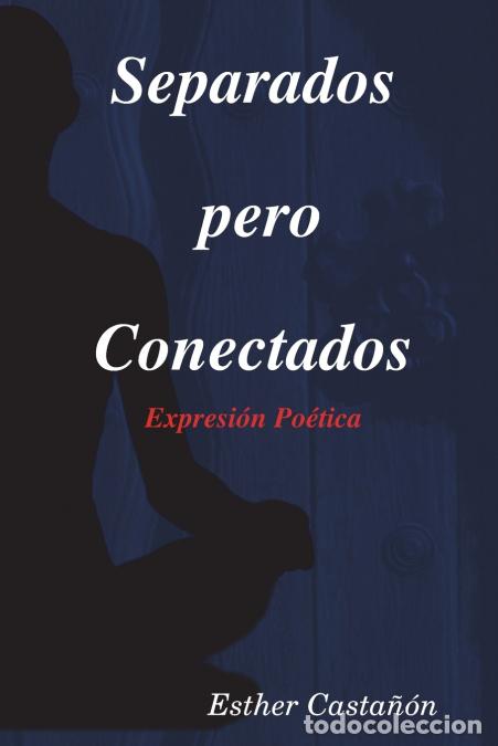 books: Separados pero Conectados - Esther Casta&ntilde;on