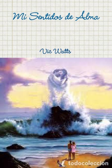 Livros: Mi Sentidos de Alma - Vic Watts