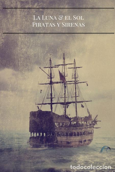 Libri: La Luna Y El Sol - Piratas Y Sirenas - J Rivers
