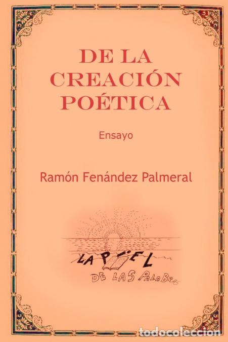 Livres: De la creaci&oacute;n po&eacute;tica - Ramon Fernandez Palmeral