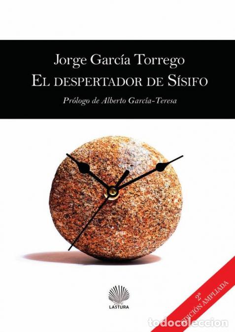 Libri: El despertador de s&iacute;sifo - SEGUNDA EDICI&Oacute;N AMPLIADA - JORGE GARC&Iacute;A TORREGO