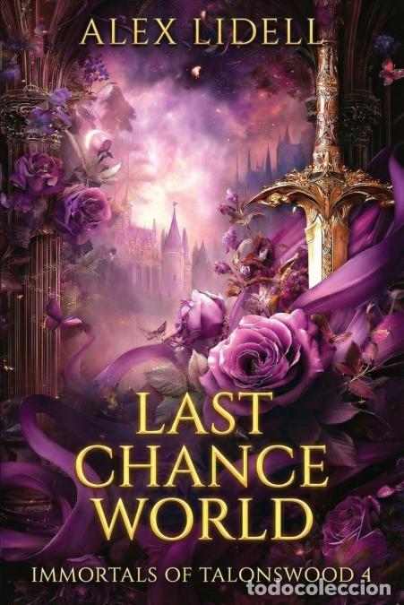 Libri: Last Chance World - Shifter Fae Vampire Dark Reform School Romance - Alex Lidell