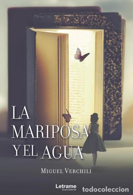Livros: La mariposa y el agua - Miguel Verchili