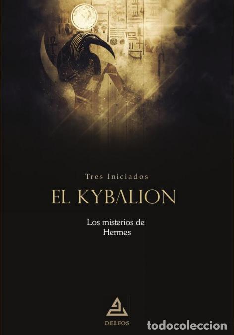Libri: El Kybalion - Los misterios de Hermes - Tres Iniciados Tres Iniciados