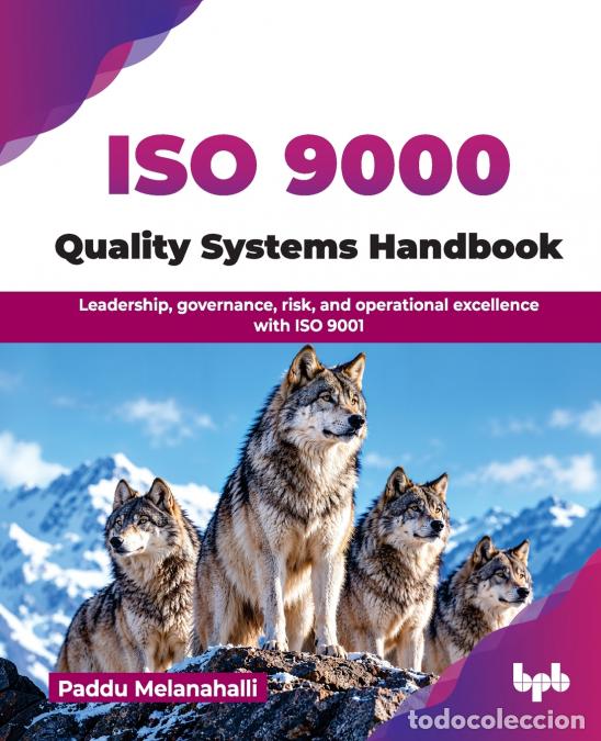 Libros: ISO 9000 Quality Systems Handbook - Leadership, governance, risk, and operational excellence with IS