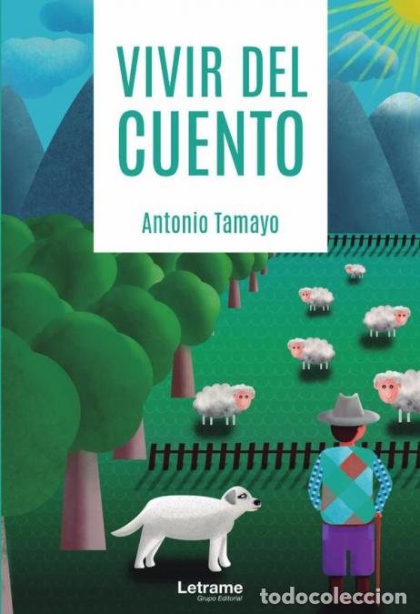 books: Vivir del cuento - Antonio Tamayo
