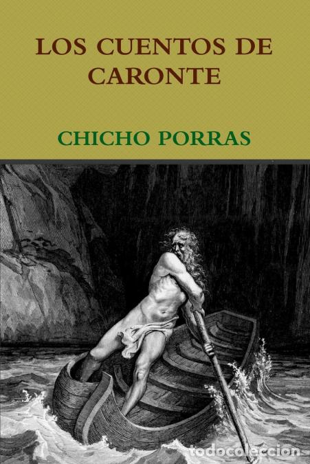 Libri: LOS CUENTOS DE CARONTE - CHICHO PORRAS