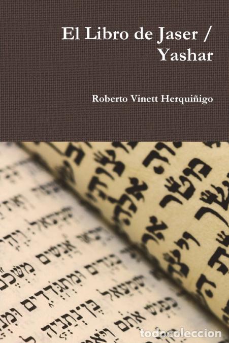 Libri: El Libro de Jaser / Yashar - Roberto Vinett Herqui&ntilde;igo