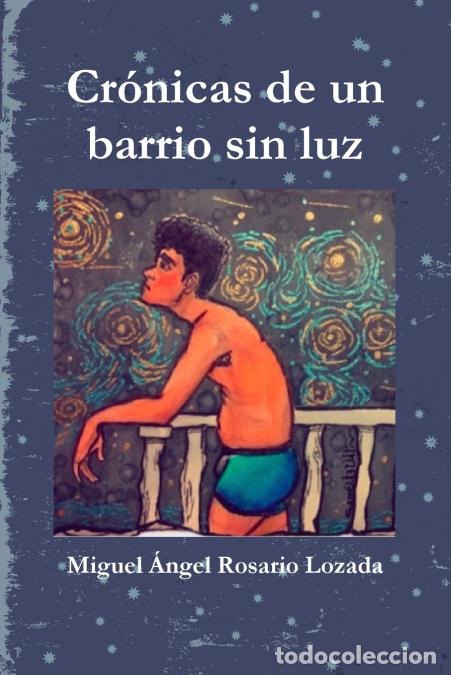 Livros: Cr&oacute;nicas de un barrio sin luz - Miguel Angel Rosario Lozada