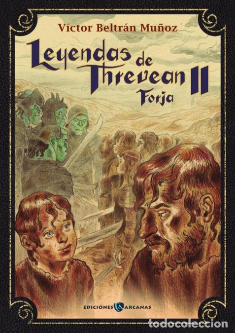 books: Leyendas de Threvean 2 - Forja - V&iacute;ctor Beltr&aacute;n Mu&ntilde;oz
