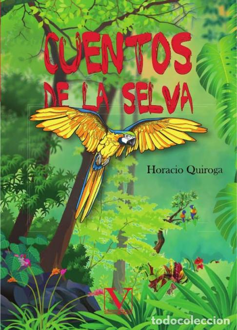 Libros: Cuentos de la selva - HORACIO QUIROGA