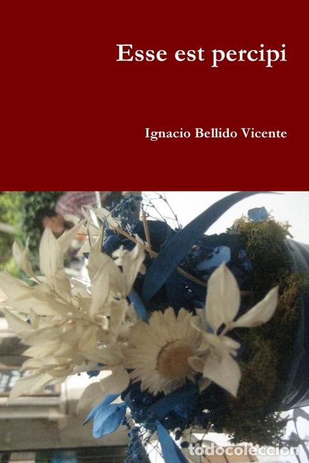 Libri: Esse est percipi - Ignacio Bellido Vicente