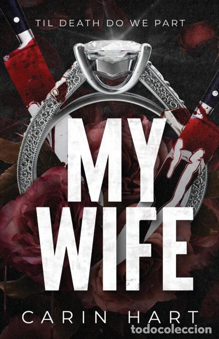 B&uuml;cher: My Wife - a Dark Slasher Romance - Carin Hart