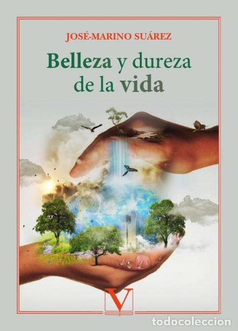 Libri: Belleza y dureza de la vida - Jos&eacute;-Marino Su&aacute;rez