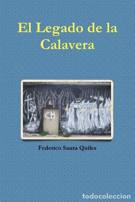 Libri: El legado de la calavera - Federico Saura Quiles