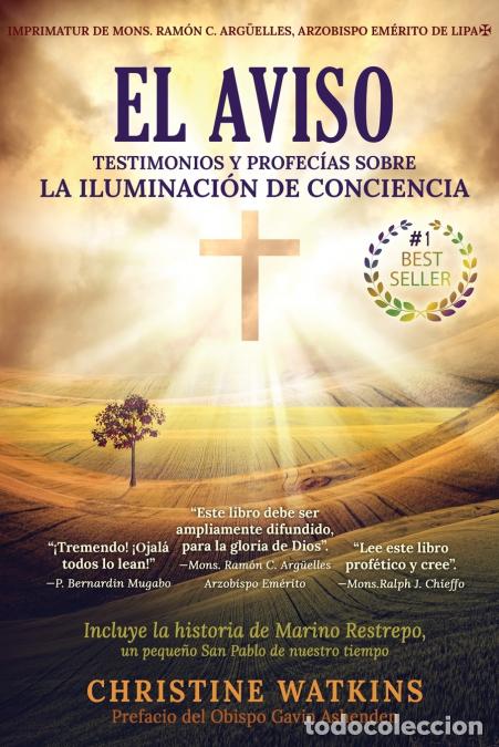 books: El Aviso - Testimonios y profec&iacute;as sobre la Illuminaci&oacute;n de Consciencia - Christine Watkins,Padre Sa