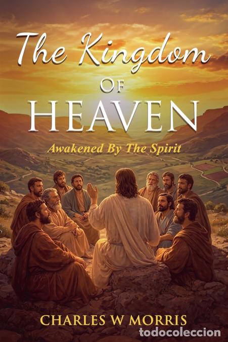 Libros: The Kingdom Of Heaven - Charles Morris