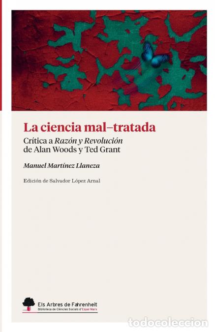 B&uuml;cher: La ciencia mal-tratada - Cr&iacute;tica a Raz&oacute;n y Revoluci&oacute;n de Alan Woods y Ted Grant - Manuel Mart&iacute;nez Ll