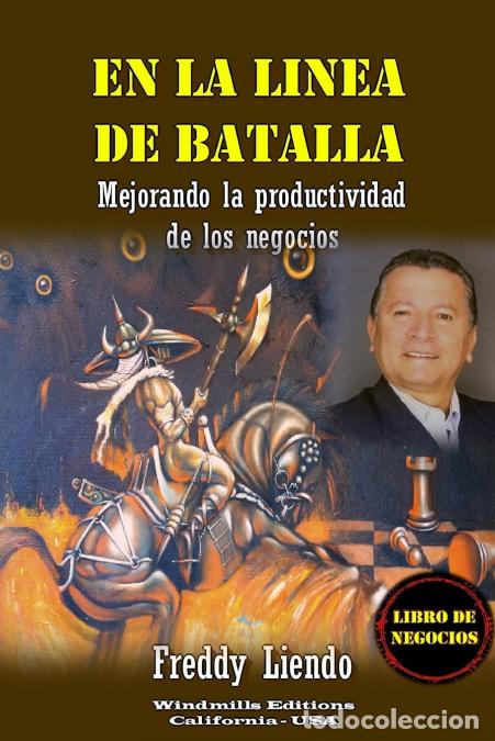 Libri: EN LA LINEA DE BATALLA - Freddy Liendo
