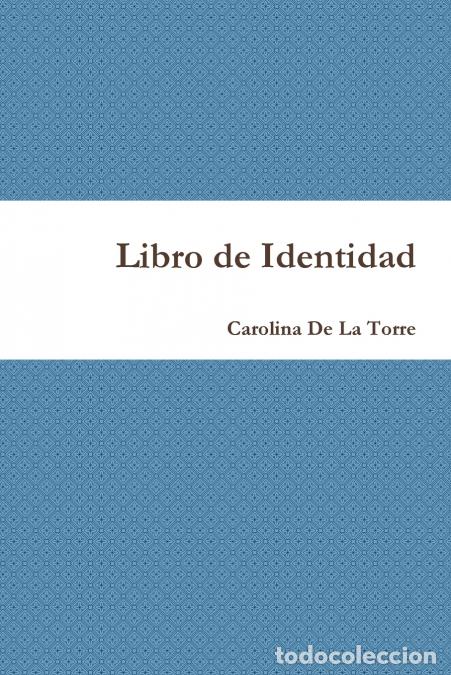 Libros: Libro de Identidad - Carolina De La Torre - Foto 1
