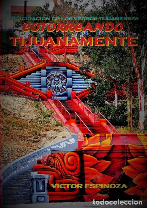 B&uuml;cher: Cotorreando tijuanamente - Victor Espinoza