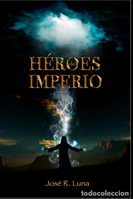 B&uuml;cher: HEROES DEL IMPERIO - Jose Luna