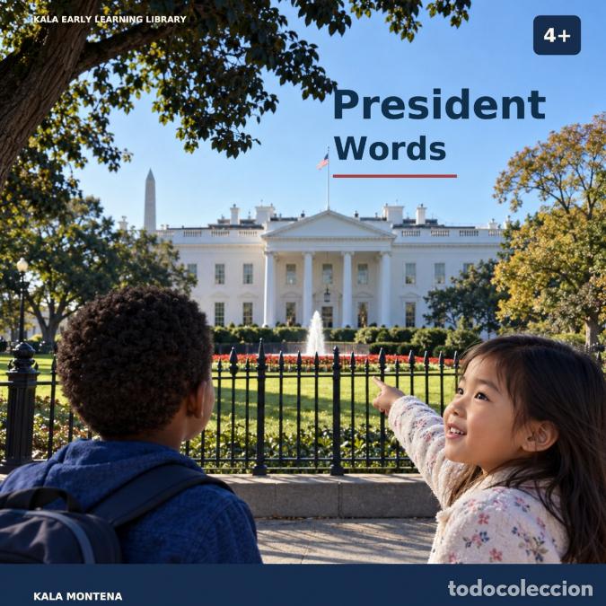 Libri: President Words Curious World - Ages 4+ - Montena