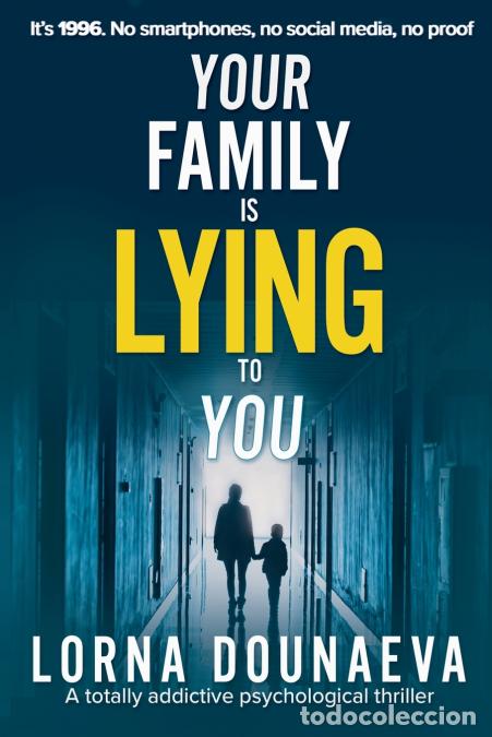 Livres: Your Family is Lying to You - Lorna Dounaeva