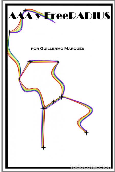 Libros: AAA y FreeRADIUS - Guillermo Marqu&eacute;s - Foto 1
