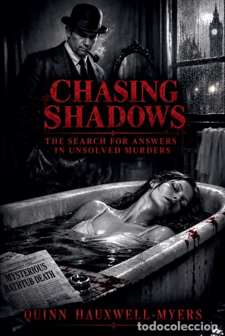 Livres: Chasing Shadows - Quinn Hauxwell-Myers