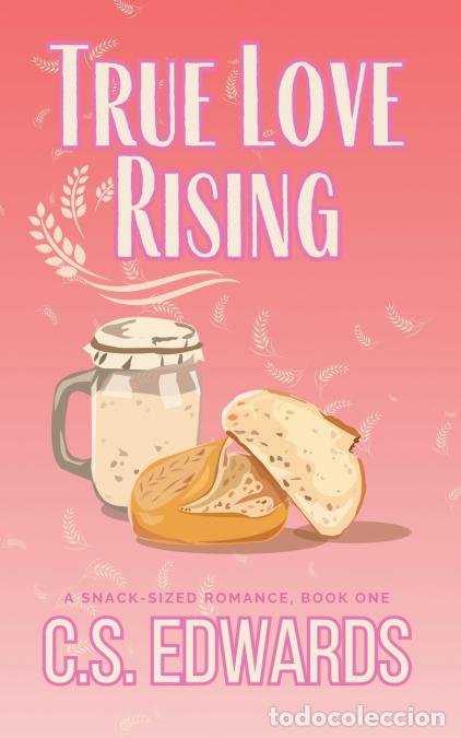 Libri: True Love Rising - C.S. Edwards