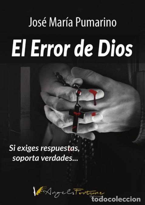 books: El error de Dios - Si exiges respuestas, soporta verdades - Jos&eacute; Mar&iacute;a Pumarino
