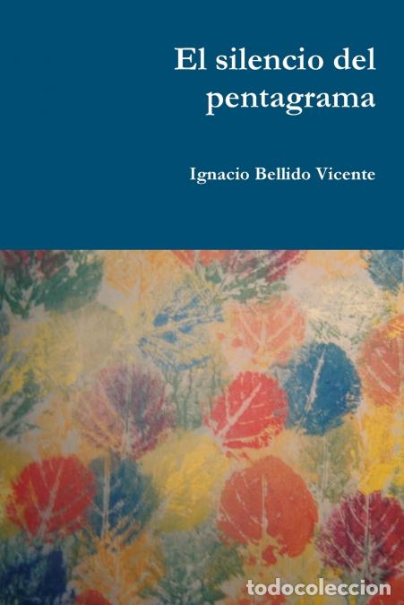 Libri: El silencio del pentagrama - Ignacio Bellido Vicente