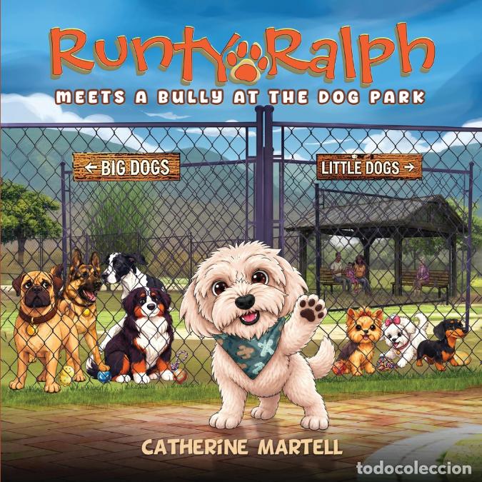 books: Runty Ralph Meets A Bully At The Dog Park - Catherine Martell