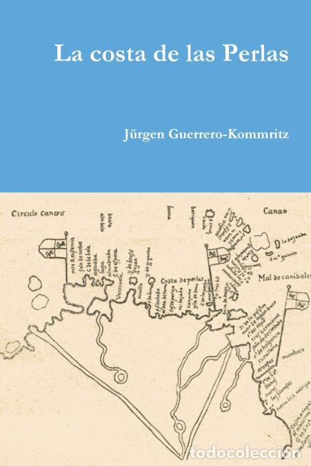 books: La costa de las Perlas - J&uuml;rgen Guerrero-Kommritz