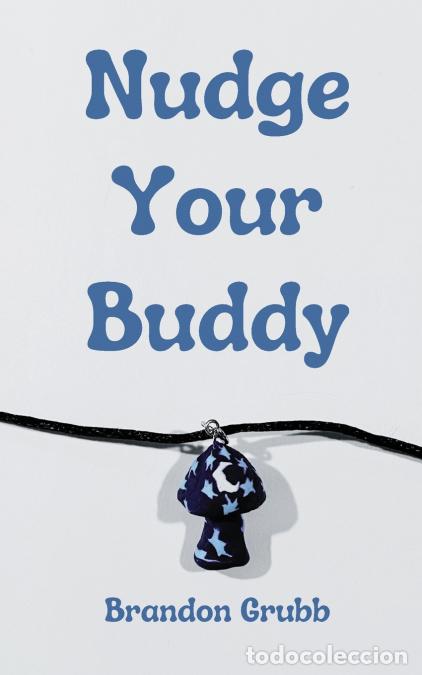 Libros: Nudge Your Buddy - Brandon Grubb