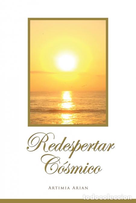 Libri: Redespertar C&oacute;smico - Artimia Arian