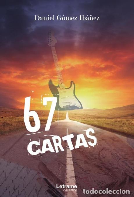 Libri: 67 cartas - Daniel G&oacute;mez Iba&ntilde;ez
