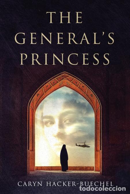 books: The General?s Princess - Caryn Hacker-Buechel,Gen. Ed Dyer (ret.)
