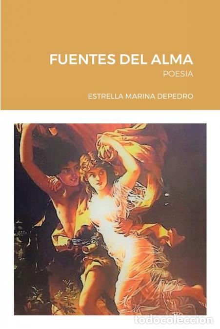 Libri: FUENTES DEL ALMA - POESIA - Estrella Marina Depedro