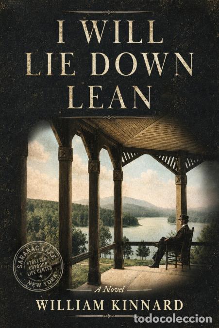books: I Will Lie Down Lean - A Novel - William Kinnard