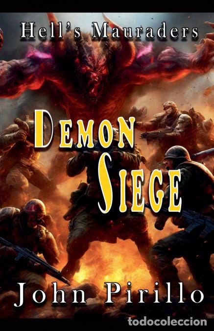 Libros: Hells Marauders, Demon Siege - John Pirillo - Foto 1