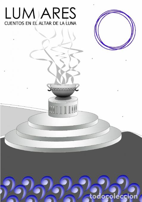Livres: Lum Ares Cuentos En El Altar de La Luna - Jesus Juanes Garcia
