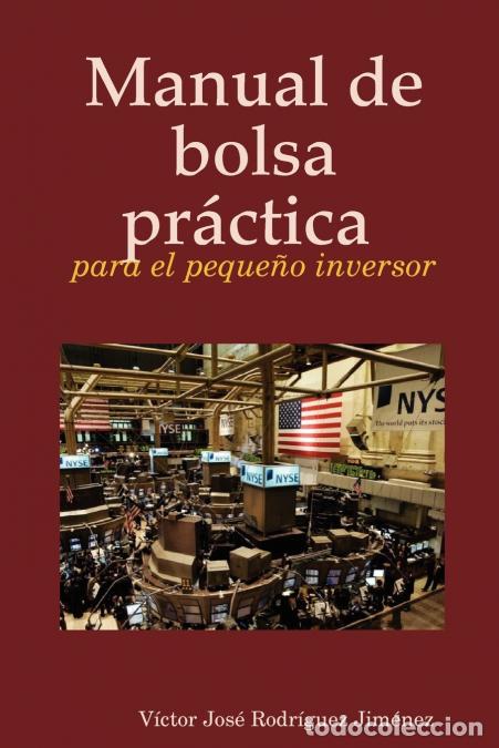 B&uuml;cher: Manual de Bolsa Prctica Para El Pequeo Inversor - Victor Jose Jimnez,Victor Jose Rodriguez Jimenez