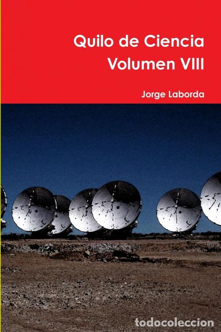 Libri: Quilo de Ciencia Volumen VIII - Jorge Laborda